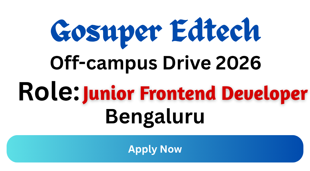 Gosuper Edtech Off-campus Drive 2026