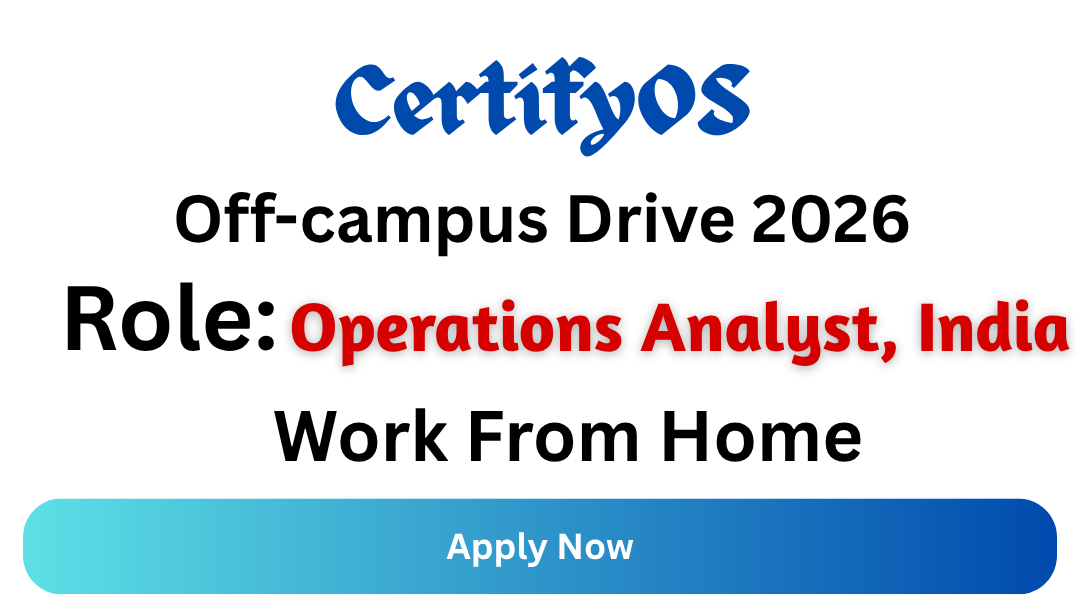 CertifyOS Off-campus Drive 2026