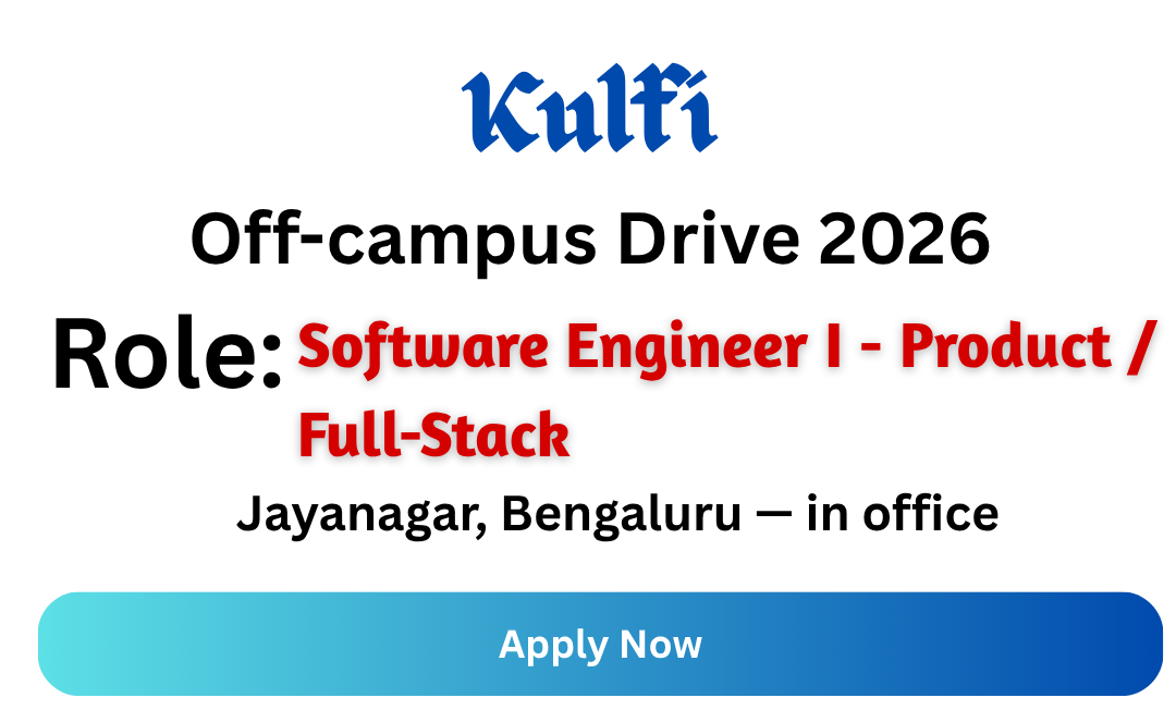 Kulfi Off-campus Drive 2026
