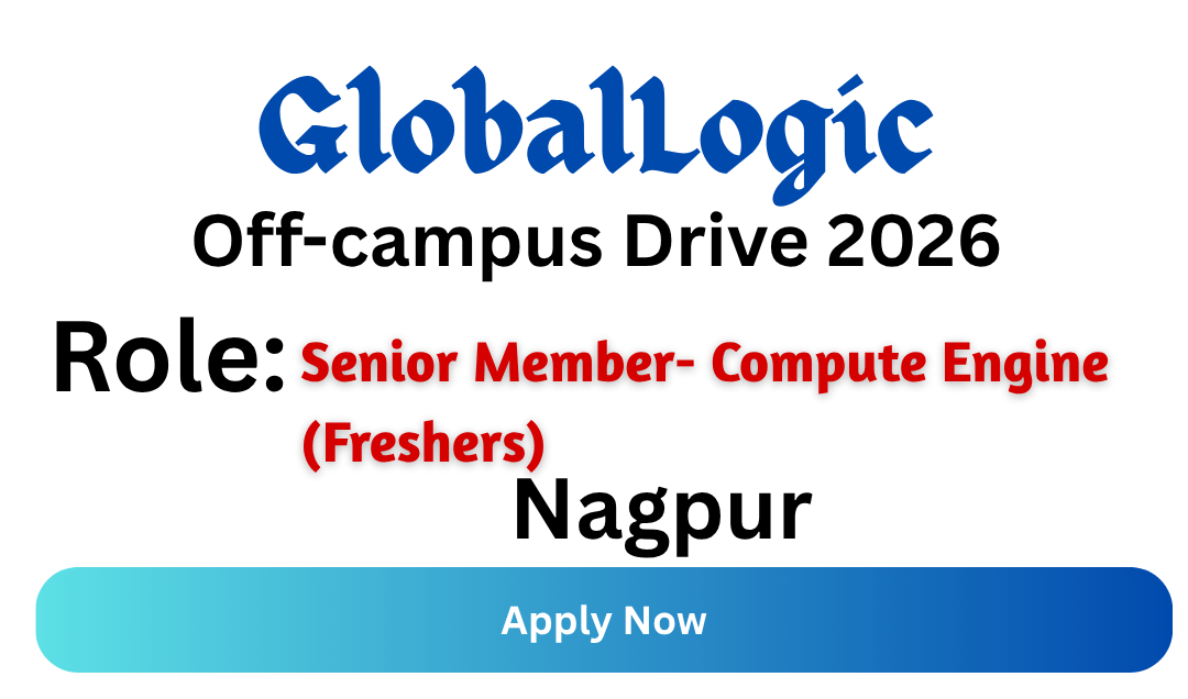 GlobalLogic Off-campus Drive 2026
