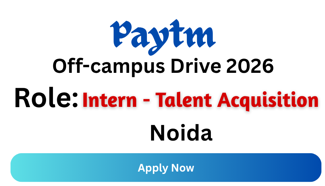 Paytm Off-campus Drive 2026