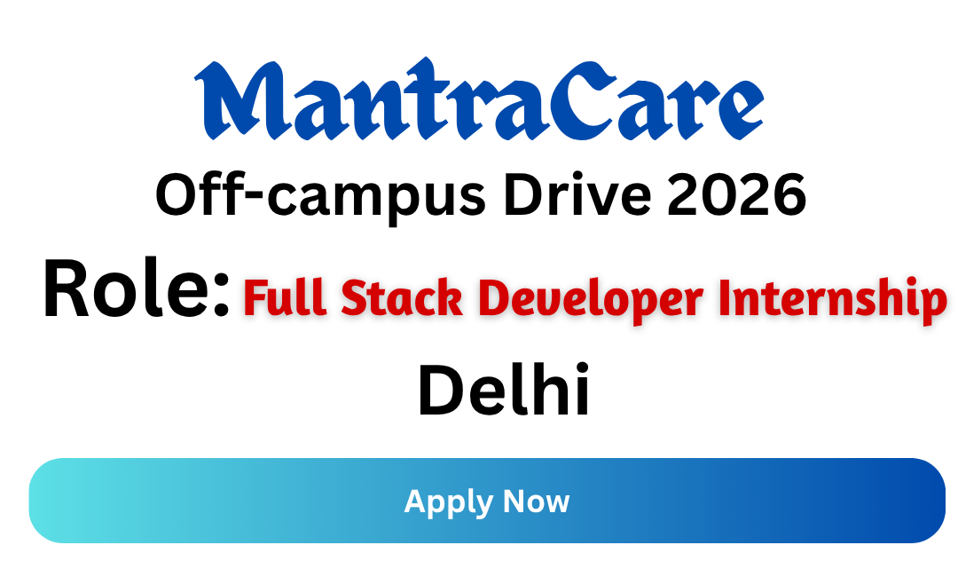 MantraCare Off-campus Drive 2026